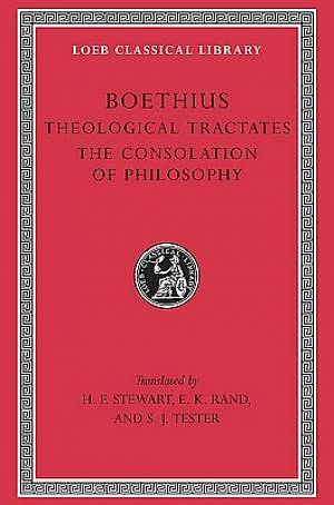 Theological Tractates. The Consolation Of Philosophy