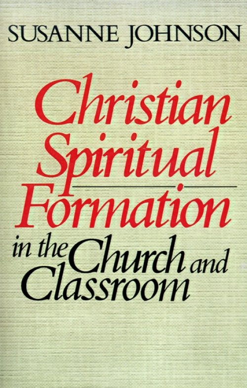 Christian Spiritual Formation in Church and Classroom