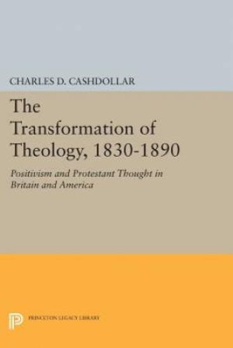 The Transformation of Theology, 1830-1890