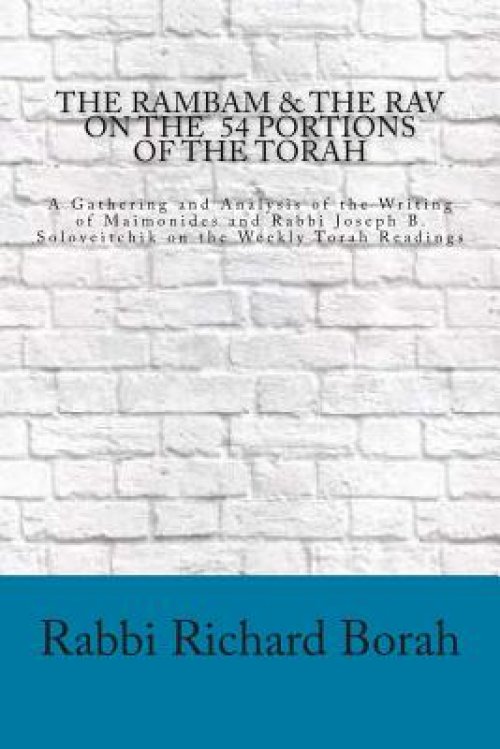 The Rambam and the Rav on the 54 Portions of the Torah