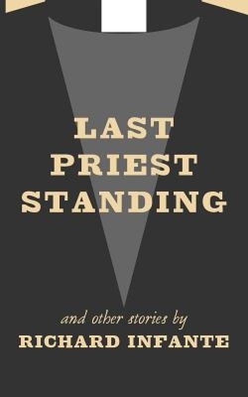 Last Priest Standing And Other Stories