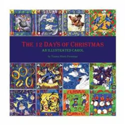 The 12 Days of Christmas: An Illustrated Carol