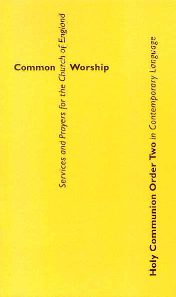 Common Worship: Holy Communion Order Two in Contemporary Language