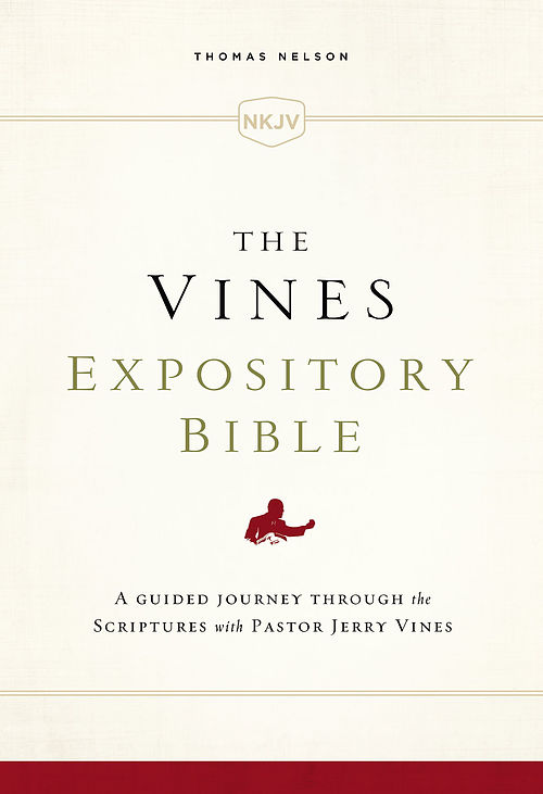 The NKJV, Vines Expository Bible