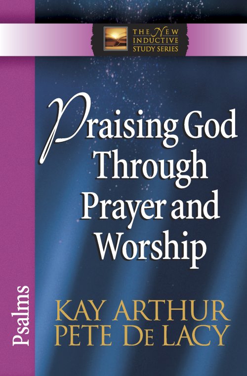 Praising God Through Prayer and Worship [eBook]