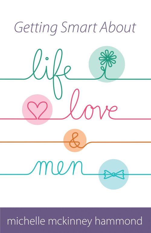 Getting Smart About Life, Love, and Men