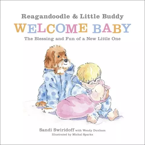 Reagandoodle and Little Buddy Welcome Baby