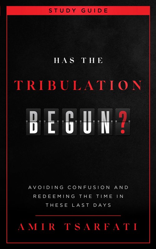Has the Tribulation Begun? Study Guide
