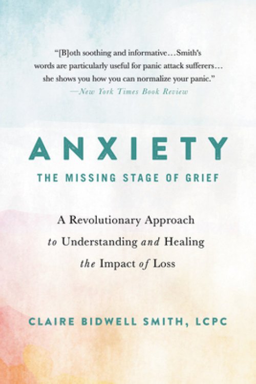 Anxiety: The Missing Stage Of Grief
