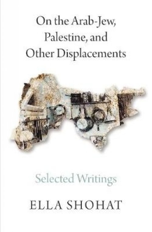 ON THE ARAB-JEW, PALESTINE & THE