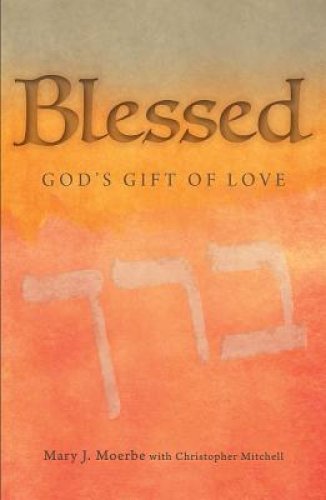 Blessed: God's Gift of Love