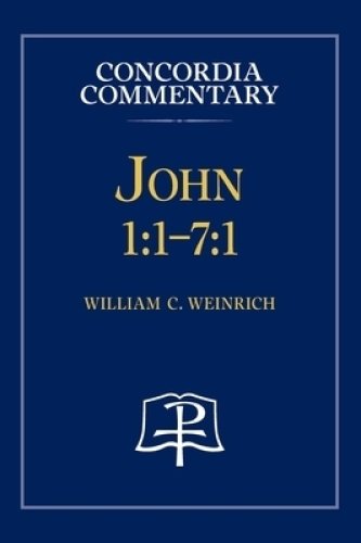 John 1:1-7:1 - Concordia Commentary