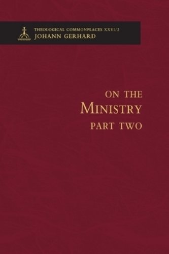 On the Ministry II - Theological Commonplaces