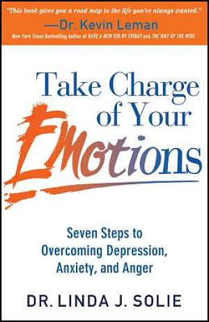 Take Charge of Your Emotions