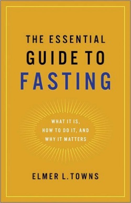 The Essential Guide to Fasting