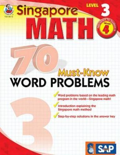 Singapore Math 70 Must Know Word Problems Level 3