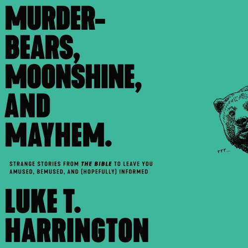 Murder-Bears, Moonshine, and Mayhem