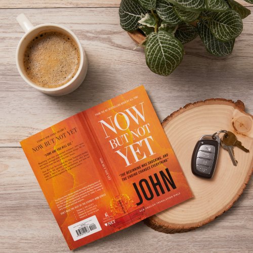 Now but Not Yet, NET Eternity Now New Testament Series, Vol. 5: John, Paperback, Comfort Print