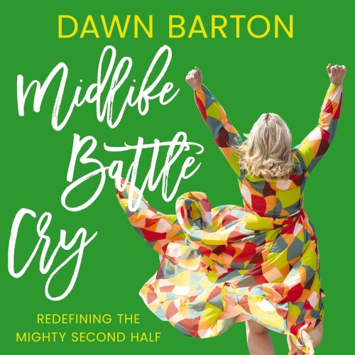 Midlife Battle Cry