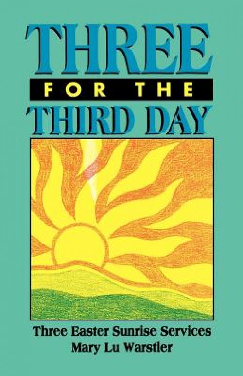 Three For The Third Day: Three Easter Sunrise Services
