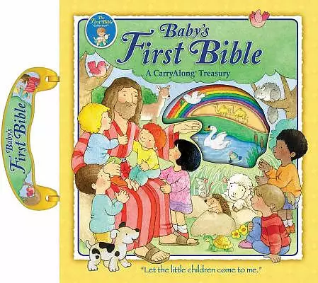 Baby's First Bible: A Carryalong Treasury