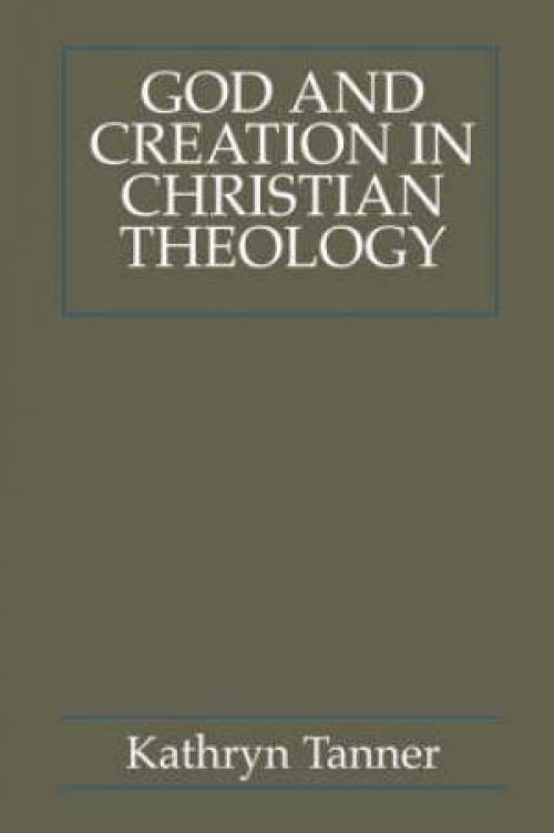 God and Creation in Christian Theology