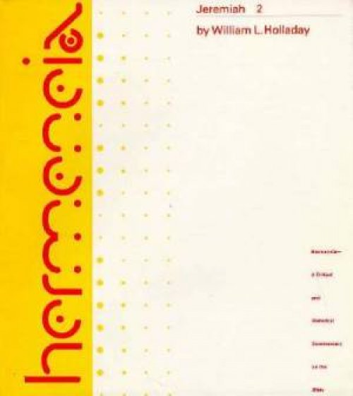 Jeremiah  Chapters 26-52 : Vol 2 : Hermeneia Commentary 