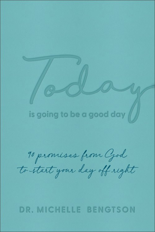 Today Is Going to Be a Good Day