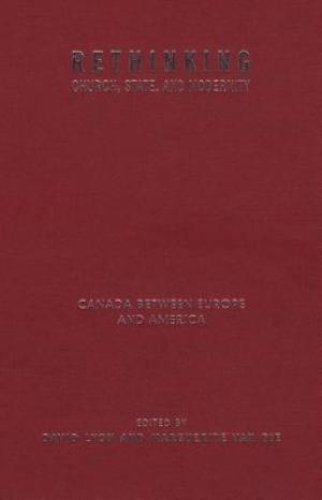 Rethinking Church, State, And Modernity