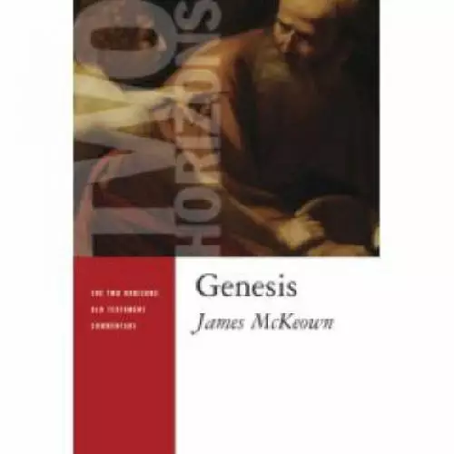 Genesis : Two Horizons Old Testament Commentary
