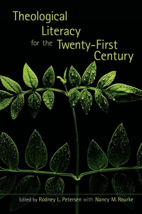 Theological Literacy for the Twenty-First Century