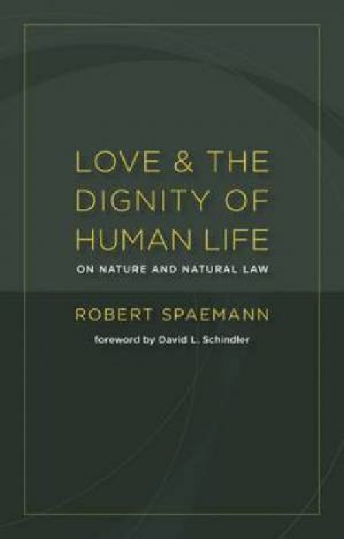 Love and the Dignity of Human Life