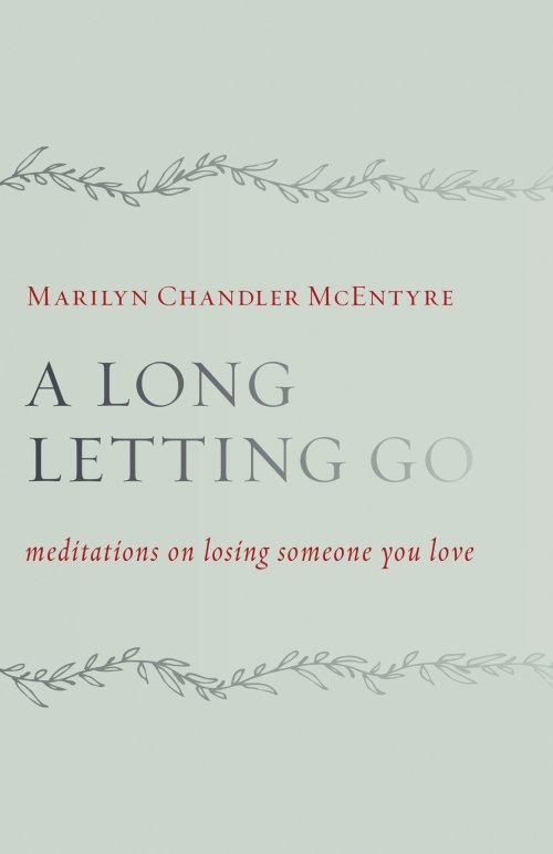 Long Letting Go, A