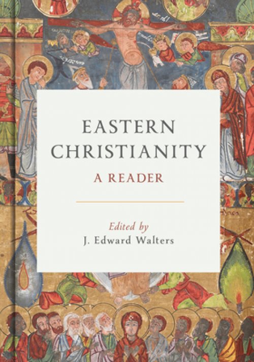 Eastern Christianity: A Reader