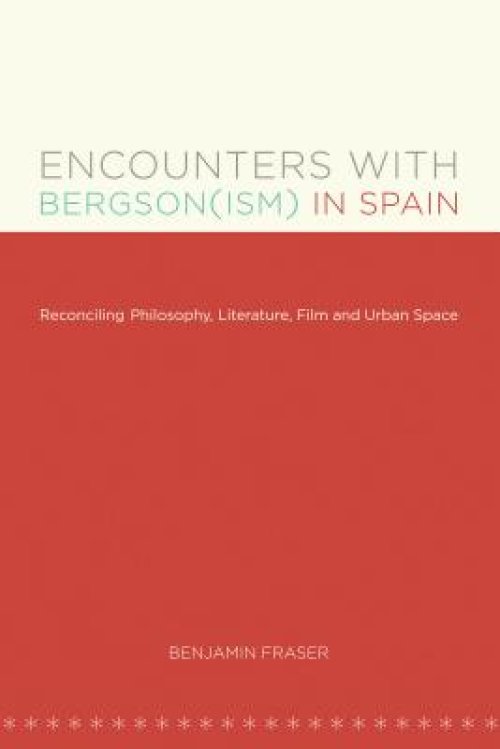 Encounters With Bergson(ism) In Spain