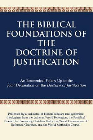 The Biblical Foundations of the Doctrine of Justification