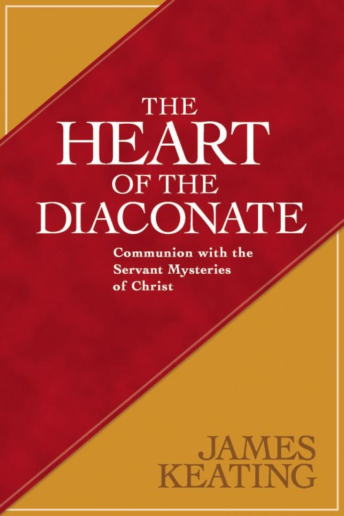 The Heart of the Diaconate