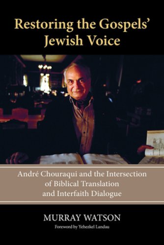 Restoring the Gospels' Jewish Voice: Andr