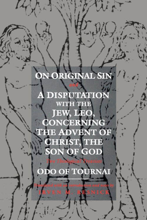 On Original Sin And A Disputation With The Jew, Leo, Concerning The Advent Of Christ, The Son Of God