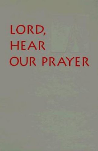 Lord, Hear Our Prayer