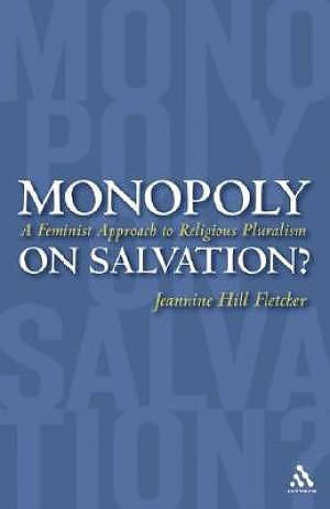 Monopoly on Salvation
