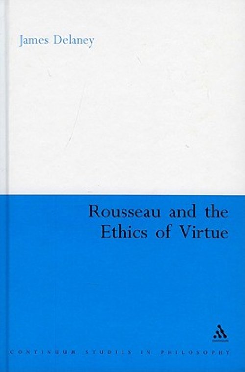 Rousseau and the Ethics of Virtue