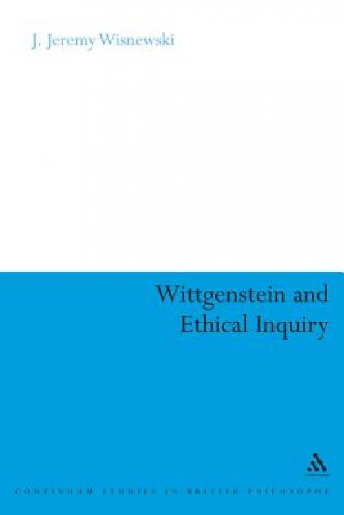 Wittgenstein and Ethical Inquiry