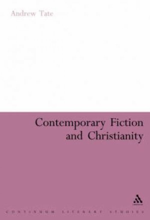 Contemporary Fiction And Christianity