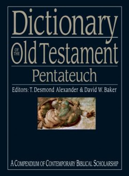 Dictionary Of Old Testament: Pentateuch