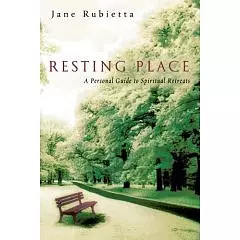 Resting Place: a Personal Guide to Spiritual Retreats