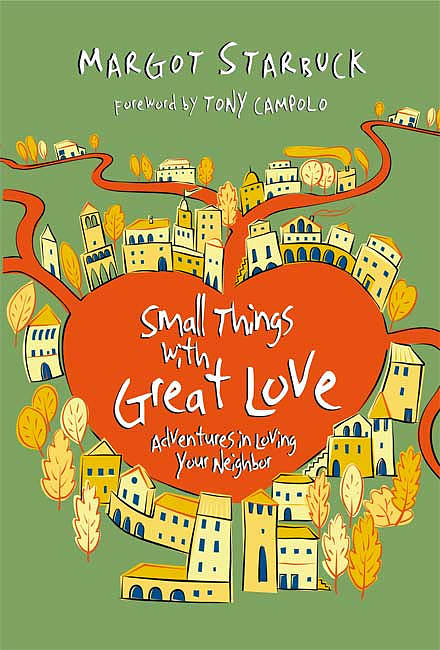 Small Things with Great Love