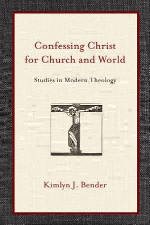Confessing Christ for Church and World
