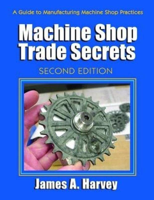 MACHINE SHOP TRADE SECRETS