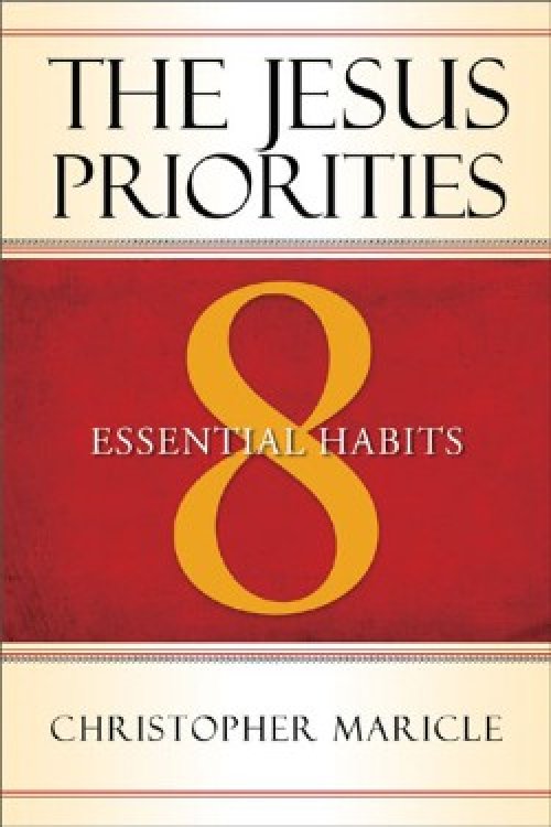 The Jesus Priorities: 8 Essential Habits